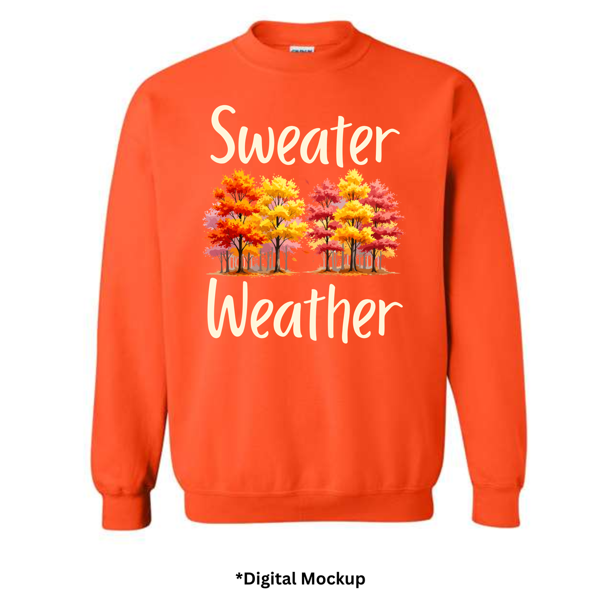 An orange crewneck sweatshirt with a graphic print that reads 'Sweater Weather' in cream lettering, with colorful autumn trees in the center. The image is a digital mockup on a white background with '*Digital Mockup' text below.